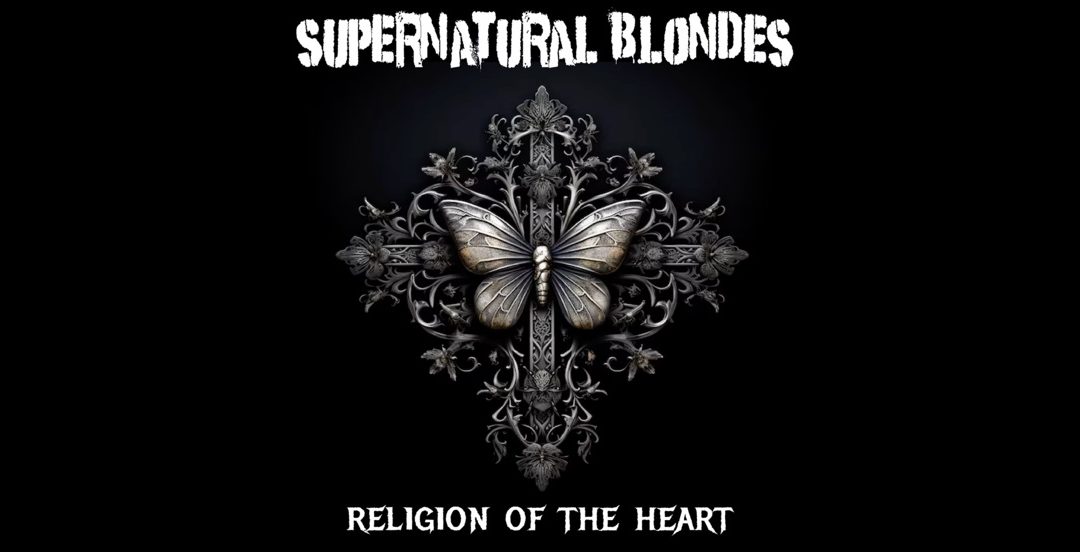 Supernatural Blondes – Religion of the Heart